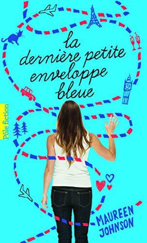 couverture de : La derni&egrave;re petite enveloppe bleue