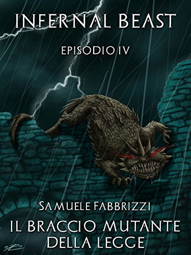 Download Il Braccio Mutante della Legge (Infernal Beast Vol. 4)