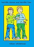 Image de Horrible Horace and Terrible Tom (English Edition)