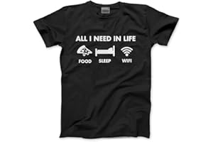 HotScamp All I Need in Life Food Sleep WiFi Mens and Childrens Unisex T-Shirt