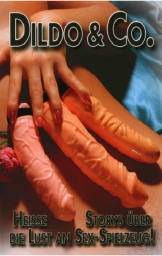 Dildo & Co.: Heisse Storys über die Lust an Sex-Spielzeug