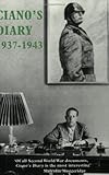 Ciano's Diary: 1937-1943: 1939-1943