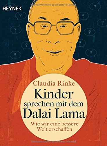 Download Kinder sprechen mit dem Dalai Lama: Wie wir eine bessere Welt erschaffen