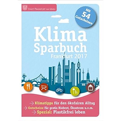 Klimasparbuch Frankfurt 2017: Klima schützen & Geld sparen