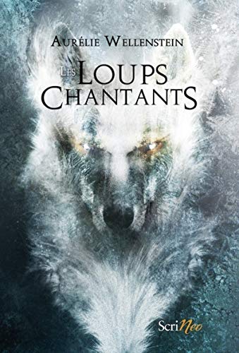 Télécharger Les loups chantants livre En ligne