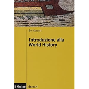 Introduzione alla world history Introduzione alla world history