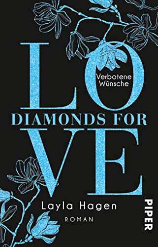 Diamonds For Love â Verbotene WÃ¼nsche: Roman von [Hagen, Layla]