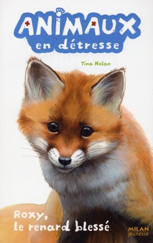 couverture de : Roxy, le renard bless&eacute;