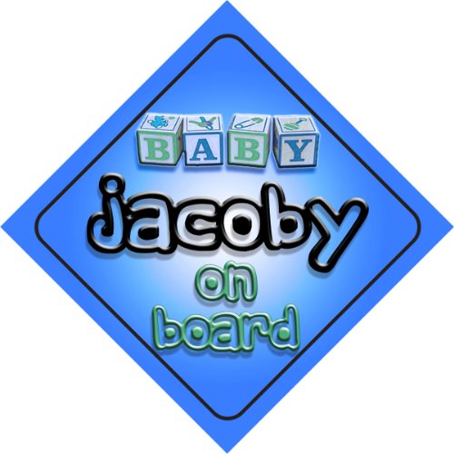 Baby Boy Jacoby on board novelty car sign gift / present for new child / newborn baby