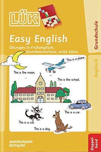 Download LÜK: Easy English Doppelband: Übungen in Frühenglisch, Grundwortschatz, erste Sätze Download LÜK: Easy English Doppelband: Übungen in Frühenglisch, Grundwortschatz, erste Sätze