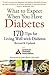 Produktbild What to Expect When You Have Diabetes: 170 Tips for Living Well with Diabetes (Revised & Updated) (American Diabetes Association)