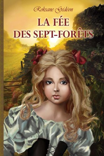 Download La Fée des Sept-Forêts (Suzanne t. 1) Download La Fée des Sept-Forêts (Suzanne t. 1)
