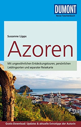 Download DuMont Reise-Taschenbuch Reiseführer Azoren: mit Online-Updates als Gratis-Download Download DuMont Reise-Taschenbuch Reiseführer Azoren: mit Online-Updates als Gratis-Download