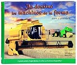 Image de Je dessine les machines de la ferme