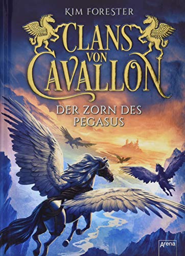 Clans von Cavallon / Clans von Cavallon (1). Der Zorn des Pegasus