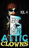 Image de Attic Clowns: Volume Four (English Edition)