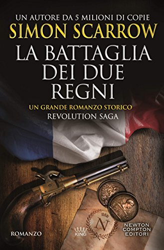 Revolution saga. La battaglia dei due regni libro