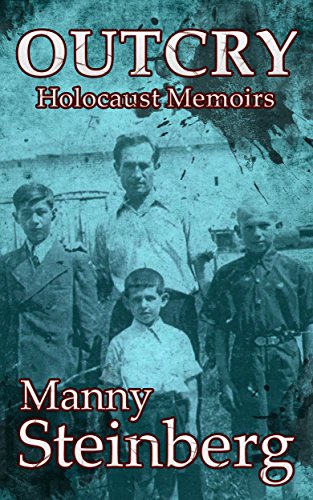 Outcry: Holocaust Memoirs (English Edition)