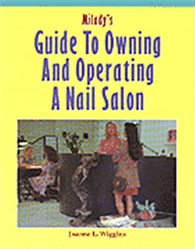 Milady's Guide to Owning and Operating a Nail Salon