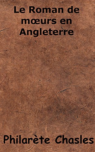 Le roman de mœurs en Angleterre Le roman de mœurs en Angleterre