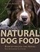 Produktbild Natural Dog Food: Rohfütterung für Hunde - Ein praktischer Leitfaden