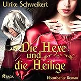 Cover zum Buch Die Hexe und die Heilige