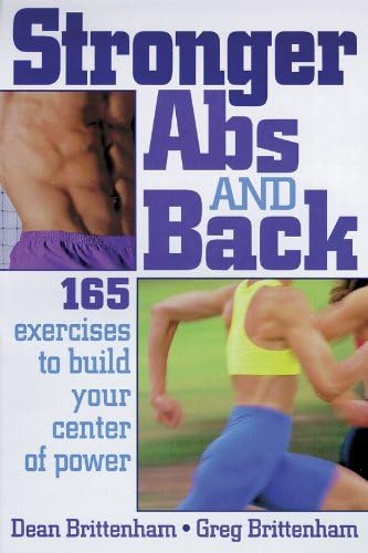 Stronger Abs and Back: 165 Exercises to Build Your Center of Power