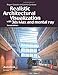 Realistic Architectural Vistualization With 3ds Max and Mental Ray (Autodesk Media and Entertainment Techniques) by