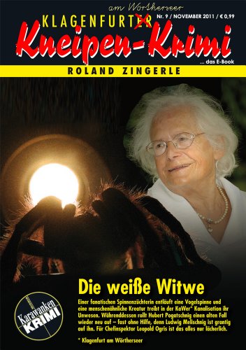 Die weiße Witwe (Klagenfurter Kneipen-Krimi 9) (German Edition) livre