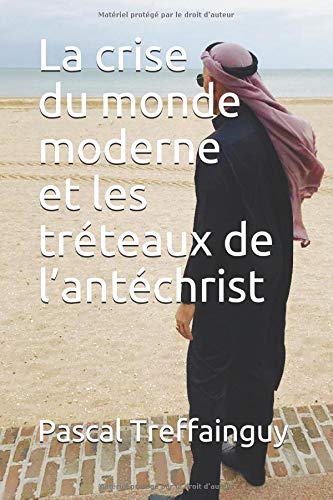 Download La crise du monde moderne et les tréteaux de l’antéchrist Download La crise du monde moderne et les tréteaux de l’antéchrist