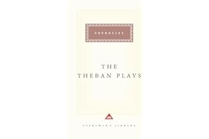 The Theban Plays: Introduction by Charles Segal (Everyman's Library Classics Series)