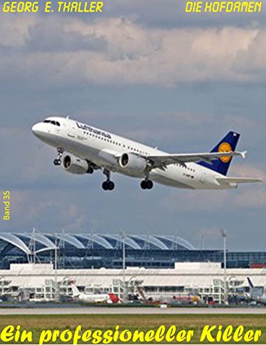 Ein professioneller Killer (Die Hofdamen 35)