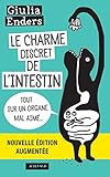 Image de Le Charme discret de l'intestin (édition augmentée): Tout sur un organe mal aimé