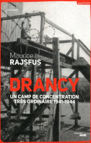 Drancy, un camp de concentration très ordinaire (nouvelle édition) gratuit Drancy, un camp de concentration très ordinaire (nouvelle édition) gratuit
