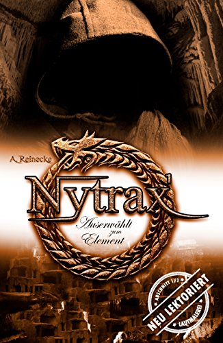 Nytrax: Auserwählt zum Element von [Reinecke, Andreas]