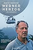 Werner Herzog: Die Biografie by