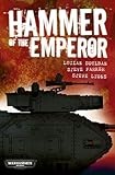 Image de Hammer of the Emperor: An Imperial Guard Omnibus (Warhammer 40,000)
