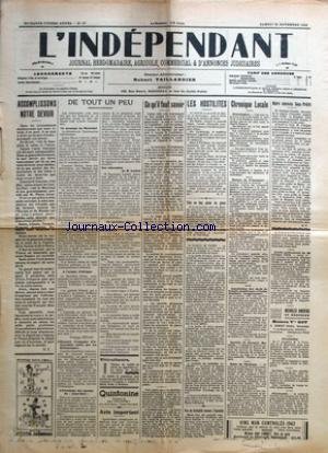 INDEPENDANT (L') [No 47] du 21/11/1942 - ACCOMPLISSONS NOTRE DEVOIR PAR R. T. - DE TOUT UN PEU - VITICULTEURS - QUINTONINE - AVIS IMPORTANT - CE QU'IL FAUT SAVOIR - LES HOSTILITES - CHRONIQUE LOCALE - ACHAT, VENTE, ECHANGE MEUBLES ANCIENS ET MODERNES VINS NON CONTROLES 1942. en ligne