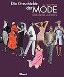 Image de Die Geschichte der Mode: Stile,Trends und Stars