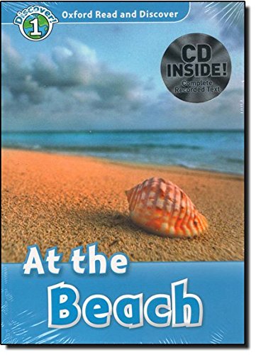 Oxford Read and Discover 1 At the Beach At the beach Audio Pack