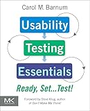 Usability Testing Essentials: Ready, Set...Test! (English Edition) by Carol M. Barnum