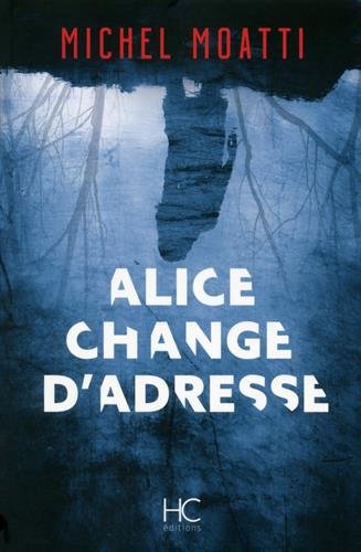 couverture de : Alice change d'adresse