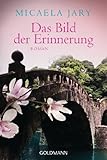 Bücher Neuerscheinungen 2022 - Das Bild der Erinnerung: Roman von Micaela Jary