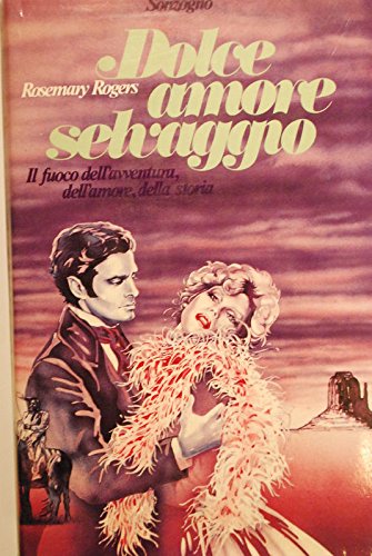 Dolce amore selvaggio