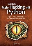 Image de Mehr Hacking mit Python: Eigene Tools entwickeln für Hacker und Pentester