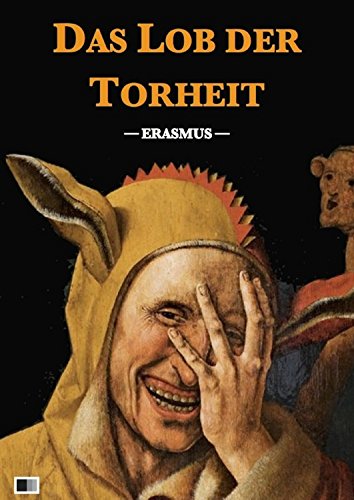 Download Das Lob der Torheit (Illustriert) Download Das Lob der Torheit (Illustriert)