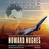 Empire: The Life, Legend, and Madness of Howard Hughes by 