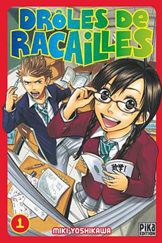 Drôles de racailles — Tome 1