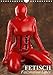 Produktbild Fetisch - Faszination Latex (Wandkalender 2017 DIN A4 hoch): Lustvolle Latex-Fashion ist pure Erotik (Monatskalender, 14 Seiten ) (CALVENDO Menschen)