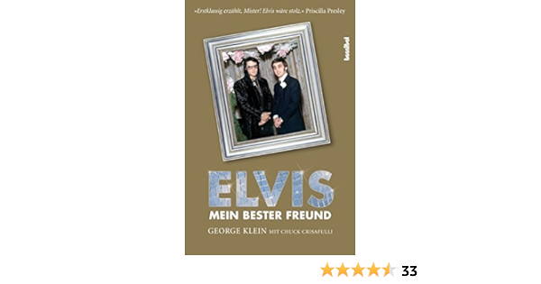 Elvis Mein Bester Freund Amazon De George Klein Bucher